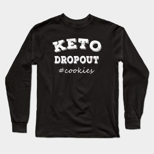 Keto Dropout Long Sleeve T-Shirt